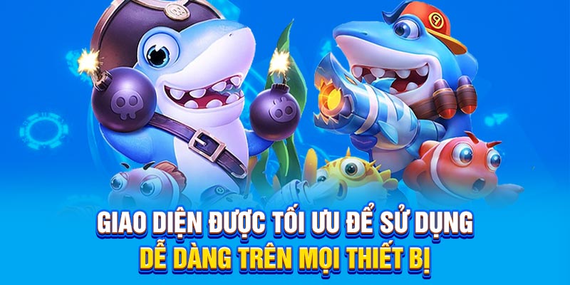 Giao diện được tối ưu để sử dụng dễ dàng trên mọi thiết bị