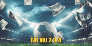 Tài Xỉu 2 3/4 | Cách Bắt Kèo O/U 2.75 Chuẩn Cho Newbie